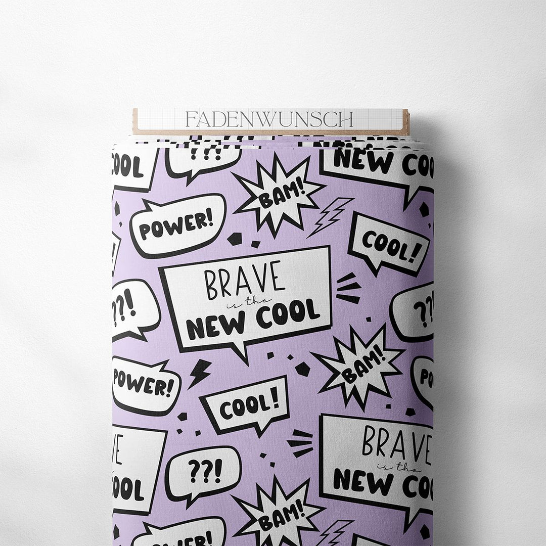 "Brave ist the new Cool - Flieder" fadenwunsch 
